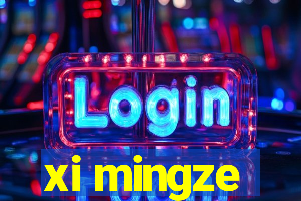 xi mingze